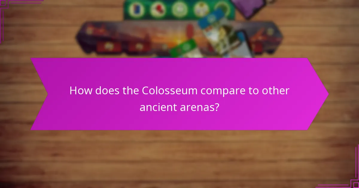 How does the Colosseum compare to other ancient arenas?