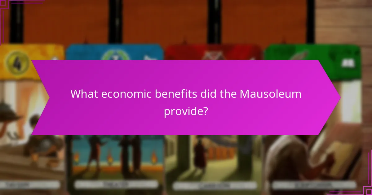 What economic benefits did the Mausoleum provide?