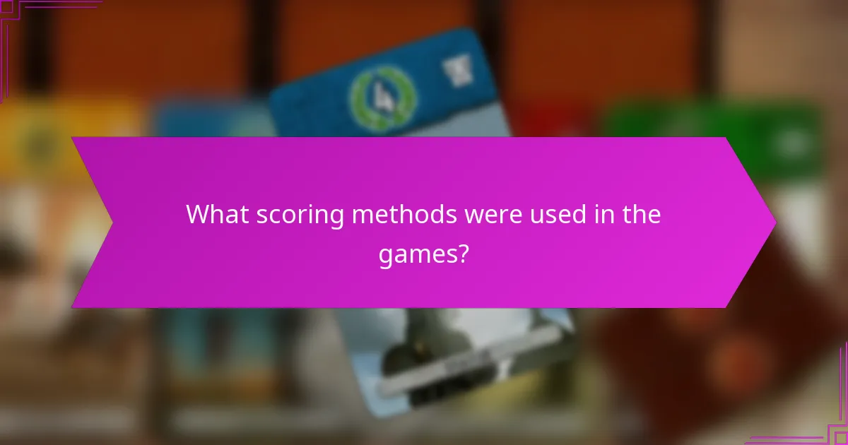 What scoring methods were used in the games?